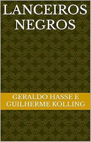 Lanceiros Negros – Geraldo  Hasse