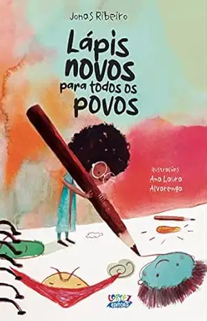 Lápis novos para todos os povos – Jonas Ribeiro