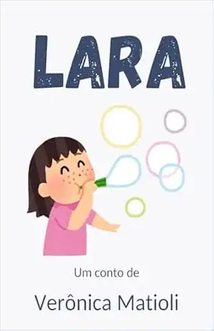 Lara (Infantil) – Verônica  Matioli