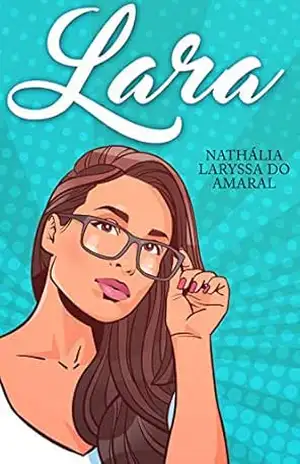 Lara: Uma menina comum - Nathália Laryssa do Amaral