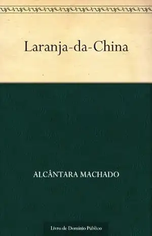 Laranja–da–China – Alcântara Machado