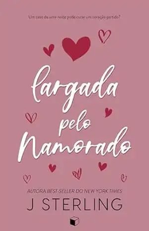 Largada Pelo Namorado (Divertindo–se no Feriado) – J. Sterling