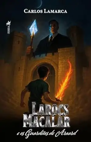 Larocs Macalar e os Guardiões de Araard - Carlos Lamarca