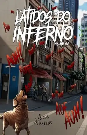 Latidos do Inferno – Volume 1 – Lucas  Mariano