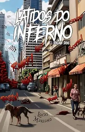 Latidos do Inferno – Volume 2 – Lucas  Mariano