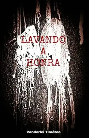 LAVANDO A HONRA – Vanderlei Timóteo