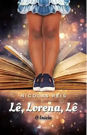Lê, Lorena, Lê: O Início – Nicolas Reis