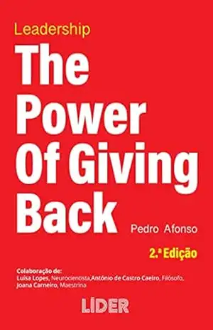 Leadership – The Power of Giving Back – Pedro Afonso