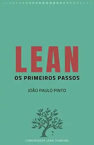 Lean: Os Primeiros Passos – João Paulo  Pinto