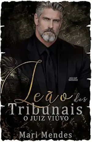 LEÃO DOS TRIBUNAIS: O JUIZ VIÚVO – Mari  Mendes
