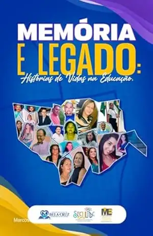 Legado E Memória: – Marcos Antônio Pires