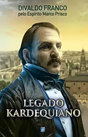 Legado Kardequiano – Divaldo Pereira Franco