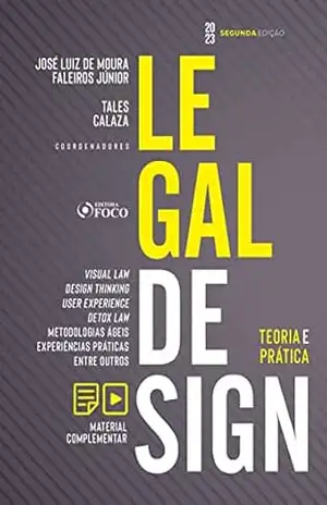 Legal Design: Teoria e Prática - Alexandre Zavaglia Coelho