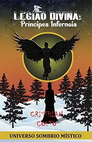 Legião Divina: Príncipes Infernais (Universo Sombrio Místico) – Cristhian Couto
