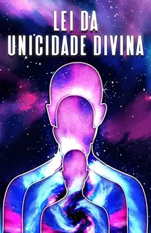 LEI DA UNICIDADE DIVINA: Leis do Universo #7 - Sherry Lee