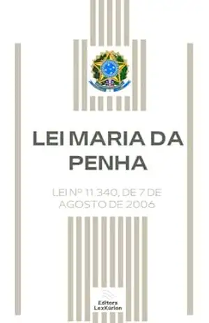 Lei Maria da Penha: com Índice & Atualizada (2026) – Congresso Nacional