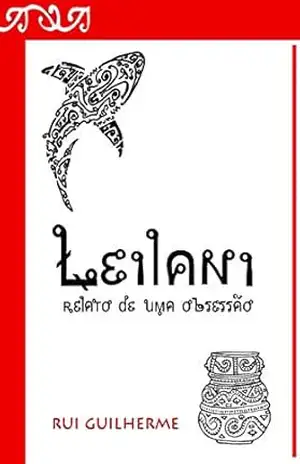 LEILANE – RELATO DE UMA OBSESSÃO - RUI GUILHERME