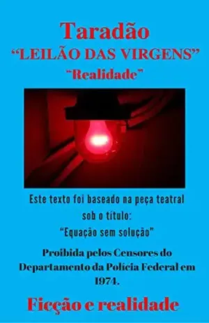 Leilão das Virgens: Equação sem Solução - Taradão