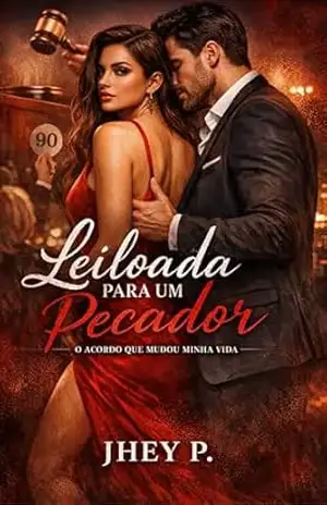 Leiloada Para Um Pecador: O Acordo Que Mudou Minha Vida – Jhey P.