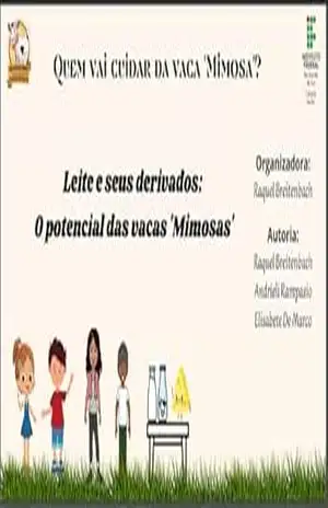 Leite e derivados: O potencial das vacas “Mimosas”: Quem vai cuidar da Mimosa? (Quem vai cuidar da “mimosa”?) – Raquel Breitenbach