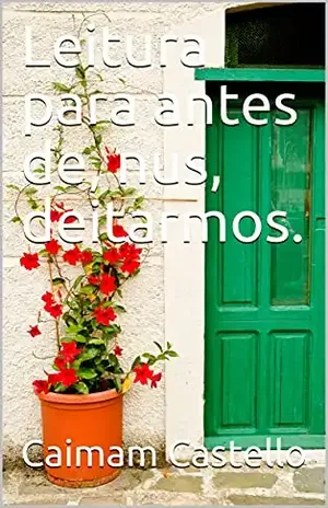 Leitura para antes de, nus, deitarmos. - Caimam Castello