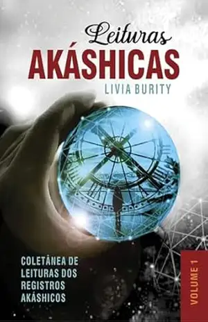 Leituras Akáshicas – Volume 1 – Livia Burity