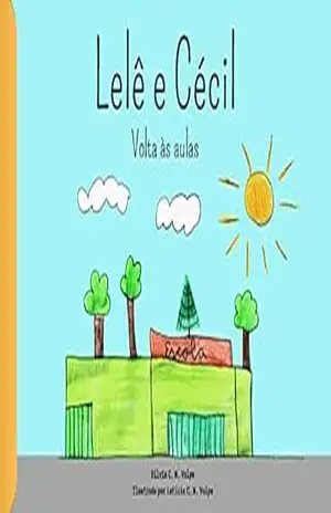 Lelê e Cécil – Volta às Aulas – Sílvia Volpe