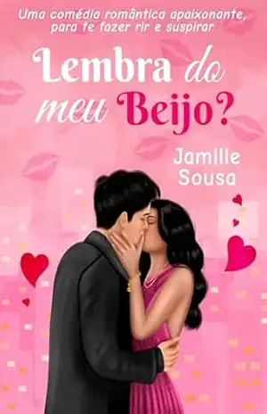 Lembra do meu beijo? – JAMILLE SOUSA