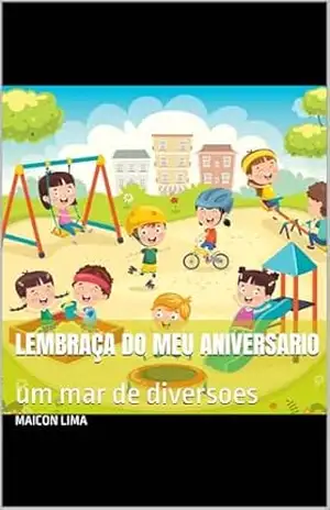 lembraça do meu aniversario: um mar de diversoes – Maicon Lima