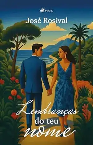 Lembranças do teu Nome – José Rosival