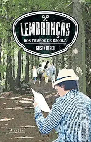 Lembranças dos tempos de escola – Gilson Vasco