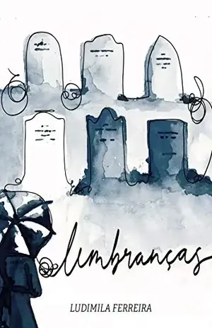 Lembranças: Conto – Ludimila Ferreira
