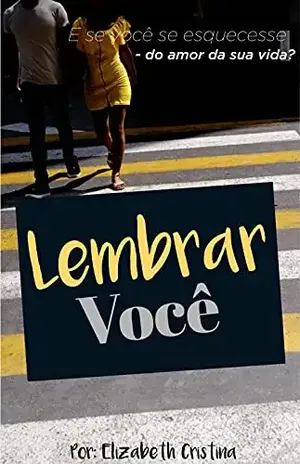 Lembrar Você – Elizabeth  Cristina