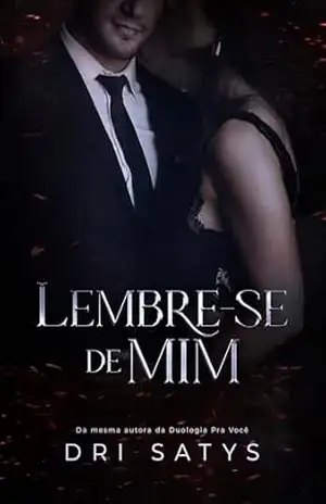 Lembre–se de mim – Dri Satys