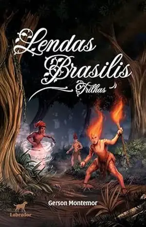 Lendas Brasilis: Trilhas – Gerson Montemor