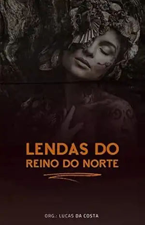 Lendas do Reino do Norte – Lucas da Costa