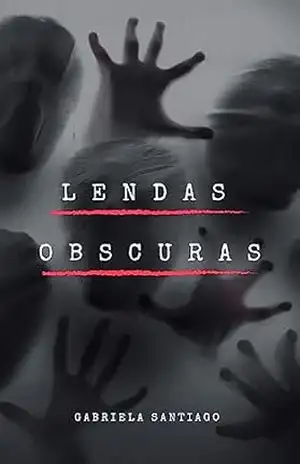 Lendas Obscuras – Gabriela  Santiago
