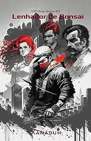 Lenhador de Bonsai (SP Overdrive Livro 1) - Xanaduh