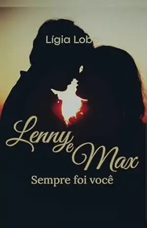 LENNY E MAX –SEMPRE FOI VOCÊ – Lígia Lobo