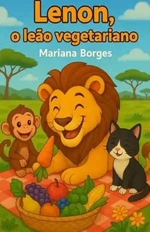 Lenon, o leão vegetariano – Mariana Borges