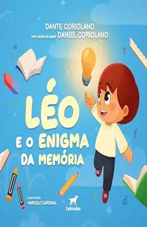 Léo e o enigma da memória – Dante Coriolano