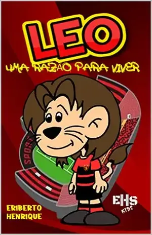 LEO UMA RAZÃO PARA VIVER – ERIBERTO  HENRIQUE