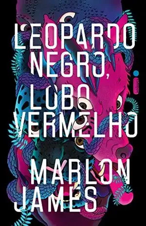 Leopardo Negro, Lobo Vermelho - Marlon James