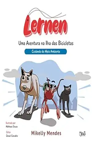Lernen: Uma Aventura na Ilha das Bicicletas (Cuidando do Meio Ambiente) – Mikelly Silva  Mendes