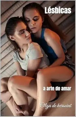 Lésbicas: a arte de amar – Olga  de kersaint