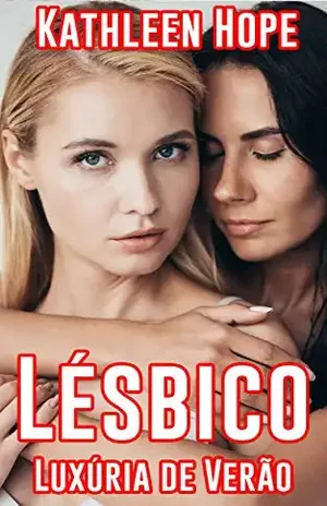 Lésbico: Luxúria de Verão – Kathleen Hope