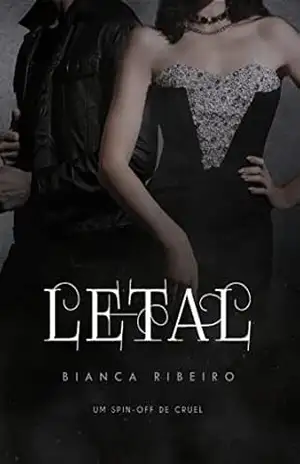 LETAL: spin–off de Cruel III – Bianca Ribeiro