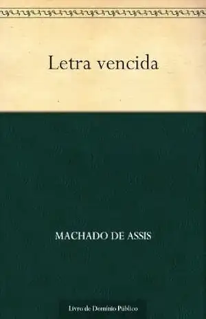 Letra Vencida – Machado de Assis