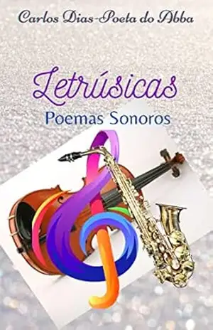 Letrúsicas: Poemas sonoros – Carlos Dias