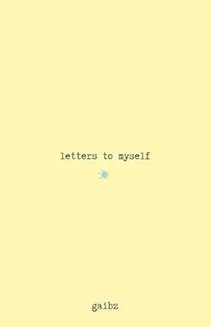 letters to myself – Gabriel Borges